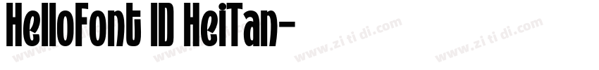 HelloFont ID HeiTan字体转换
